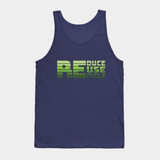 Reduce Reuse Recycle Tank Top